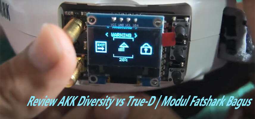 Review AKK Diversity vs True-D | Modul Fatshark Bagus