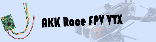 AKK Race VTX–Best budget VTX